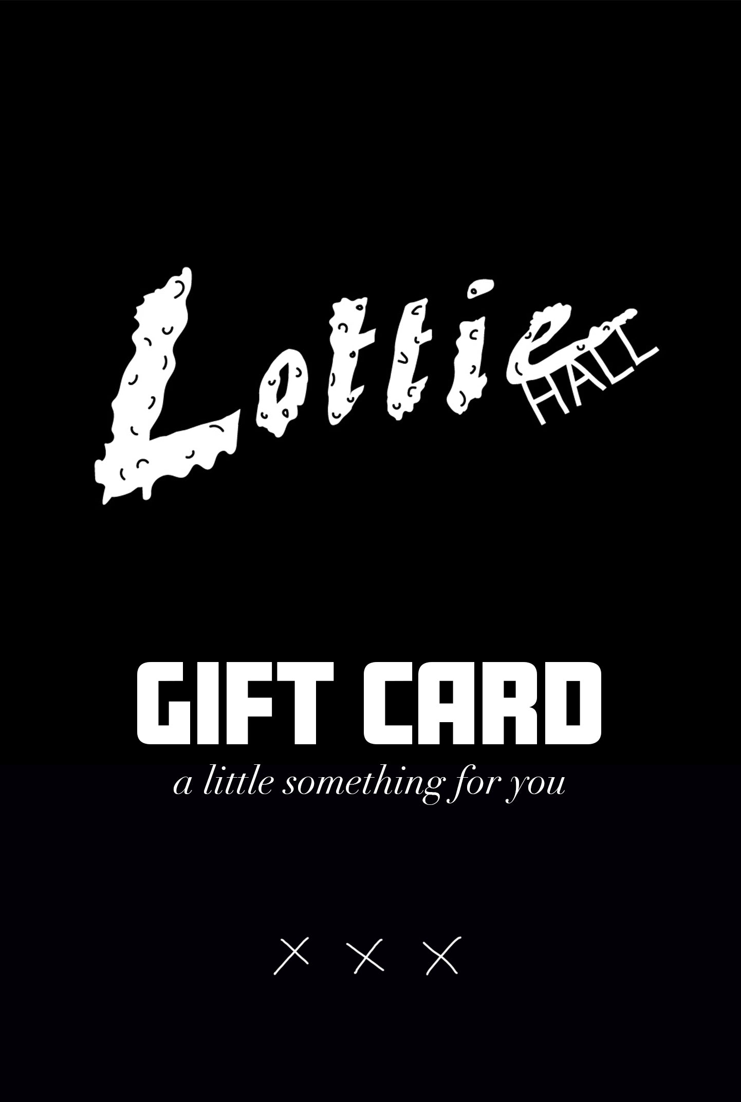 Lottie Hall GIFT CARD